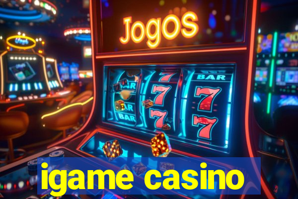 igame casino